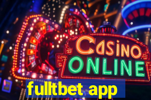 fulltbet app
